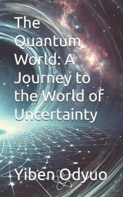 Yiben Odyuo The Quantum World (Tascabile)
