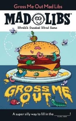 Gabriella DeGennaro Gabriella Degennaro Gross Me Out Mad Libs (Paperback)