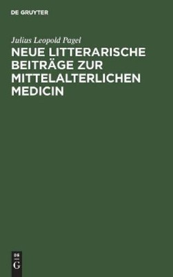 Julius Leopold  Neue Litterarische Beitr�ge Zur Mittelalterlichen Me (Hardback)