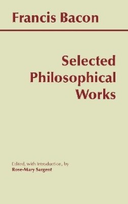 Francis Bacon Bacon: Selected Philosophical Works (Paperback) (UK IMPORT)