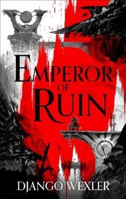 Django Wexler Emperor of Ruin (Paperback) Burningblade and Silvereye (UK IMPORT)