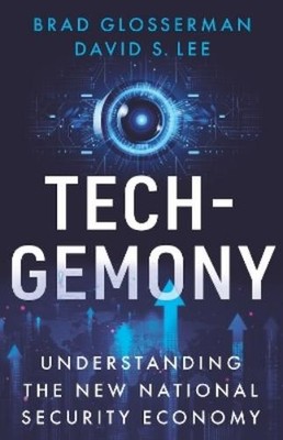 David S. Lee Brad Glosserman Tech-Gemony (Copertina rigida) (PRESALE 04/06/2026)