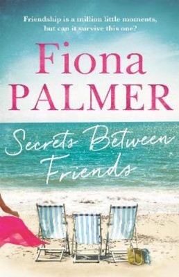 Fiona Palmer Secrets Between Friends (Paperback) (UK IMPORT)