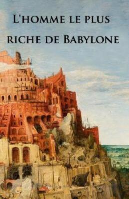 George Samuel Clason L'homme le plus riche de Babylone (Paperback)
