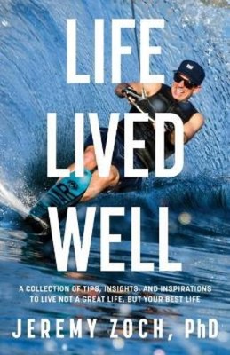 Jeremy Zoch Life Lived Well (Paperback) (UK IMPORT)