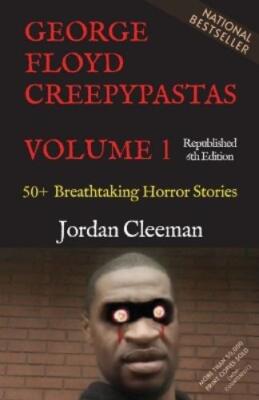 Jordan Cleeman George Floyd Creepypastas Volume 1 (Paperback) (UK IMPORT)