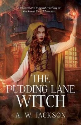 A. W. Jackson The Pudding Lane Witch (Paperback) (UK IMPORT)