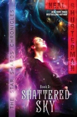 Neal Shusterman Shattered Sky (Paperback) Star Shards Chronicles