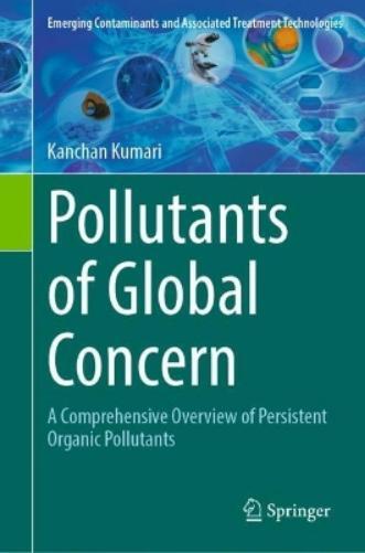 Kanchan Kumari Pollutants Of Global Concern (ReliÃ©)