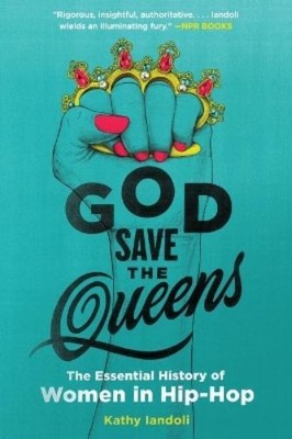 Kathy Iandoli God Save the Queens (Paperback)