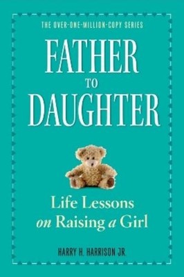 Workman Publishing Father to Daughter (Taschenbuch)