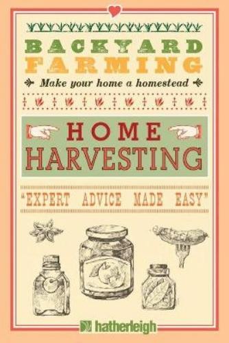 Kim Pezza Backyard Farming: Home Harvesting (Paperback)
