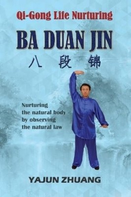 Yajun Zhuang Qi-Gong Life Nurturing (Taschenbuch) Ba Duan Jin (US IMPORT)