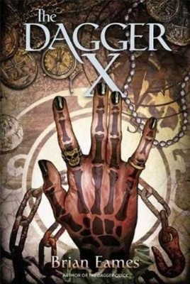 Brian Eames The Dagger X (Paperback) Dagger Chronicles