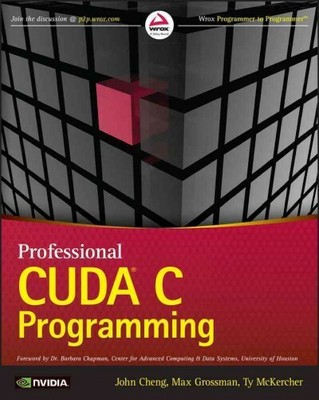 Professional Cuda C Programming, Paperback by Cheng, John; Grossman, Max; Mck...