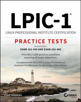 LPIC-1 Linux Professional Institute Certification Practice Tests : Exam 101-5...