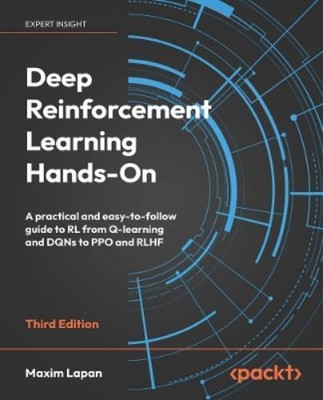 Maxim Lapan Deep Reinforcement Learning Hands-On (Paperback)
