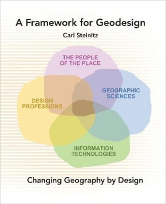 Carl Steinitz A Framework for Geodesign (Paperback)