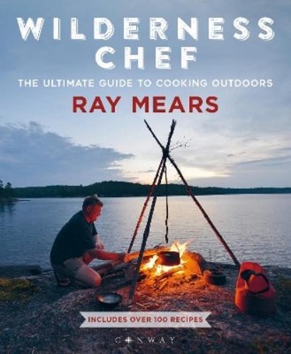 Ray Mears Wilderness Chef (Paperback)