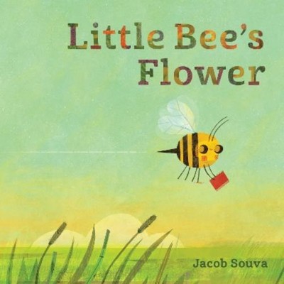 Jacob Souva Little Bee's Flower (Hardback)