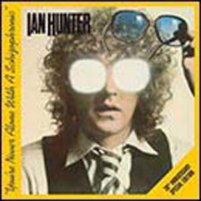 Ian Hunter You're Never Alone With a Schizophrenic (CD) 30th Anniversary  Album