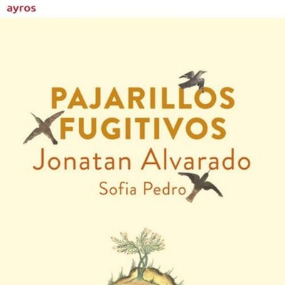 Jonatan Alvarado Pajarillos Fugitivos (CD) Album