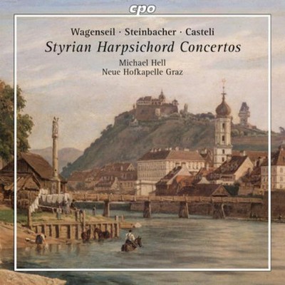 Georg Christoph Wag Wagenseil/Steinbacher/Casteli: Styrian Harpsichord Con (CD)