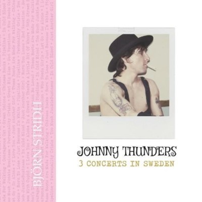 Bj�rn Stridh Björn Str Johnny Thunders 3 concerts in Swe (Paperback) (UK IMPORT)