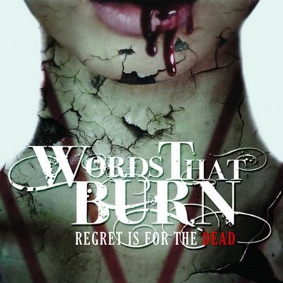 Words That Burn Regret Is for the Dead (CD) Album (UK IMPORT)