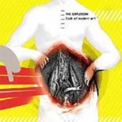 The Explosion Sick of Modern Art (CD)