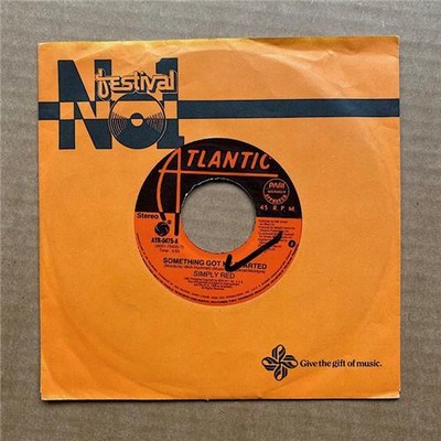 SIMPLY RED SOMETHING GOT ME STARED/A NEW FLAME 7'' - PHILIPPINES