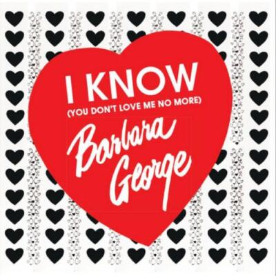Barbara George I Know (You Don't Love Me No More) (CD) Album