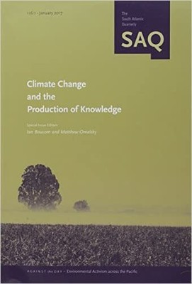 Climate Change and the Production of Knowledge - 9780822368625