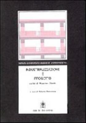 Industrializzazione e progetto. Tecnologia e scritti didattici nelle tecni...