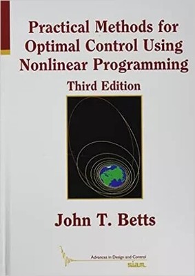 Practical Methods for Optimal Control Using Nonlinear Program... - 9781611976182