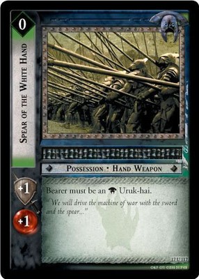 LoTR TCG RoS Rise Of Saruman Spear Of The White hand 17U117