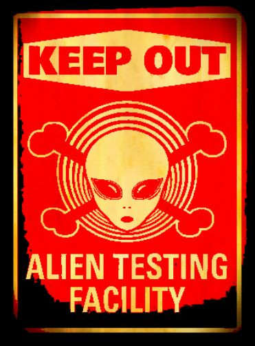 *ALIEN TESTING FACILITY KEEP OUT* 8X12 METAL SIGN USA MADE