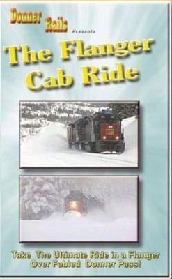 Flanger Cab Ride Over Donner Pass DVD SP Snow