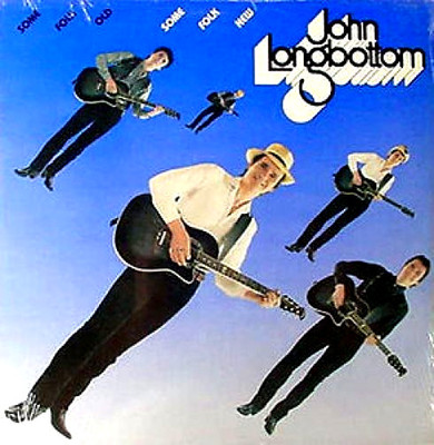 JOHN LONGBOTTOM - SOME FOLK OLD, SOME FOLK NEW - YORKSHIRE LP - STILL SEALED