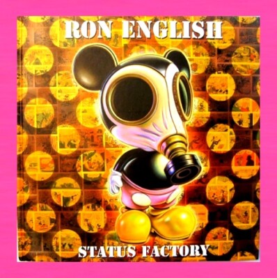 STATUS FACTORY: THE ART OF RON ENGLISH, 2014, HARDCOVER, 224 FULL COLOR PAGES