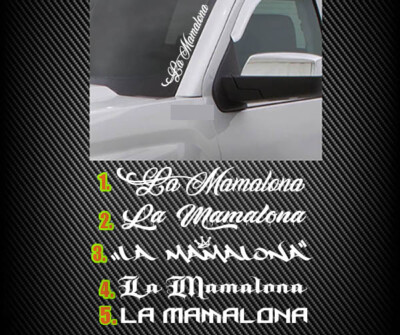 La Mamalona 22'' Decal Sticker Windshield Diesel Truck Takuache Si Quema Cuh No