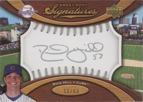 2007 Sweet Spot - Rich Hill #SS-RH