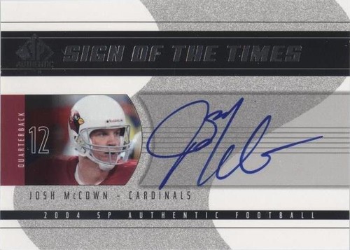 2004 SP Authentic Josh McCown #SOT-JM