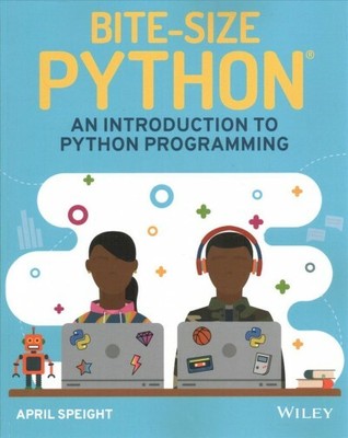 Bite-size Python : An Introduction to Python Programming, Paperback by Speigh...