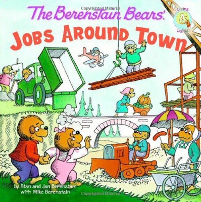 Jobs Around Town Paperback Stan, Berenstain, Jan, Berenstain, Mik