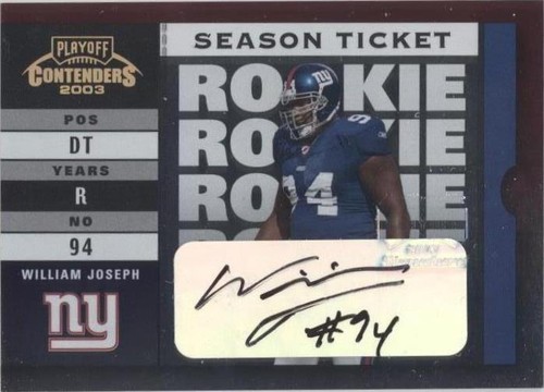 2003 Playoff Contenders William Joseph #109