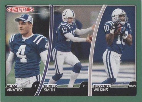 2007 Topps Total Adam Vinatieri Hunter Smith Terrence Wilkins #215
