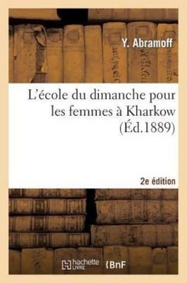 L'?Cole Du Dimanche Pour Les Femmes ? Kharkow 2E ?Dition