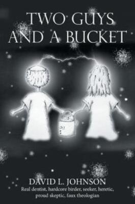 Two Guys And A Bucket