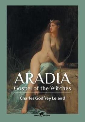 Aradia: Gospel Of The Witches